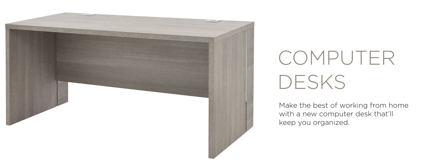 Computer Desks. Make the best of working from home. Find your new computer desk to keep you organized and productive.